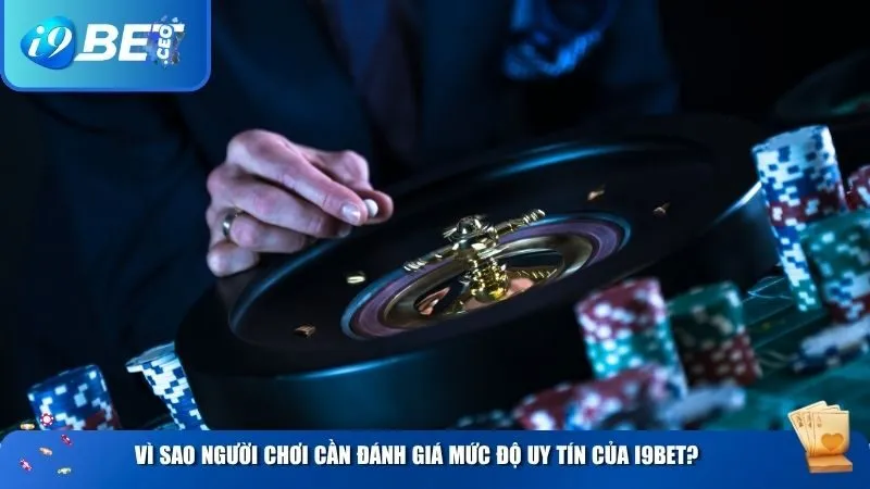i9bet Có Uy Tín Không? Review Người Dùng Thực Tế Vì sao người chơi cần đánh giá mức độ uy tín của i9BET?